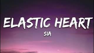 Sia - Elastic Heart (Lyrics)