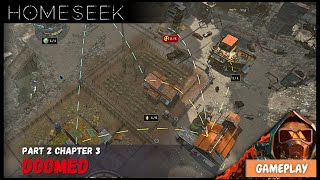 Facing the Foreboding Future | Homeseek Part 2 Chapter 3 - Doomed