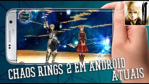 O RETORNO DE UM CLÁSSICO - SÉRIE CHAOS RINGS 2 - COMO BAIXAR NOS ANDROIDS ATUAIS 8.0/9.0 - GAMEPLAY