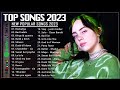 Billboard Hot 100 Minggu Ini (Lagu Baru 2023) 🥗 Lagu Pop Populer Baru 2023 🥗 Top Hits 2023