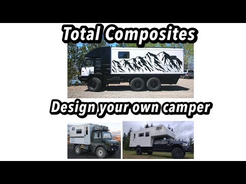 Total Composites : Design it yourself 4 season campers
