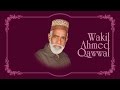 Meri Fana Hai Baka La Laha Illallah Wakil Kawal Meri Fana Hai Baka La Laha Illallah Wakil Kawal