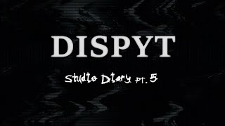 Dispyt - Under Tiden Jag Sålde Min Själ Till Satan (Studio Diary - Pt. 5)