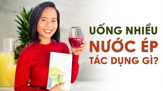Uống Nước Ép Trái Cây Có Tác Dụng Gì? Tìm Hiểu Lợi Ích và Lưu Ý