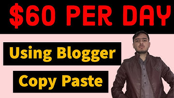 Earn $10 Per Day On Blogger Using This Copy Paste Method Mr Naveed Shah