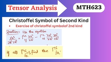 63(2).Exercise of christoffel symbol of kind 2 |Tensor Analysis|MTH623 Short lectures