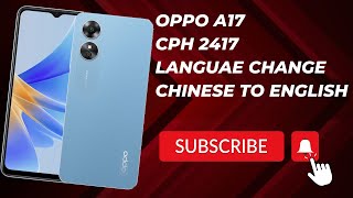 Oppo A17 Language change || Oppo A17 china Language change to English