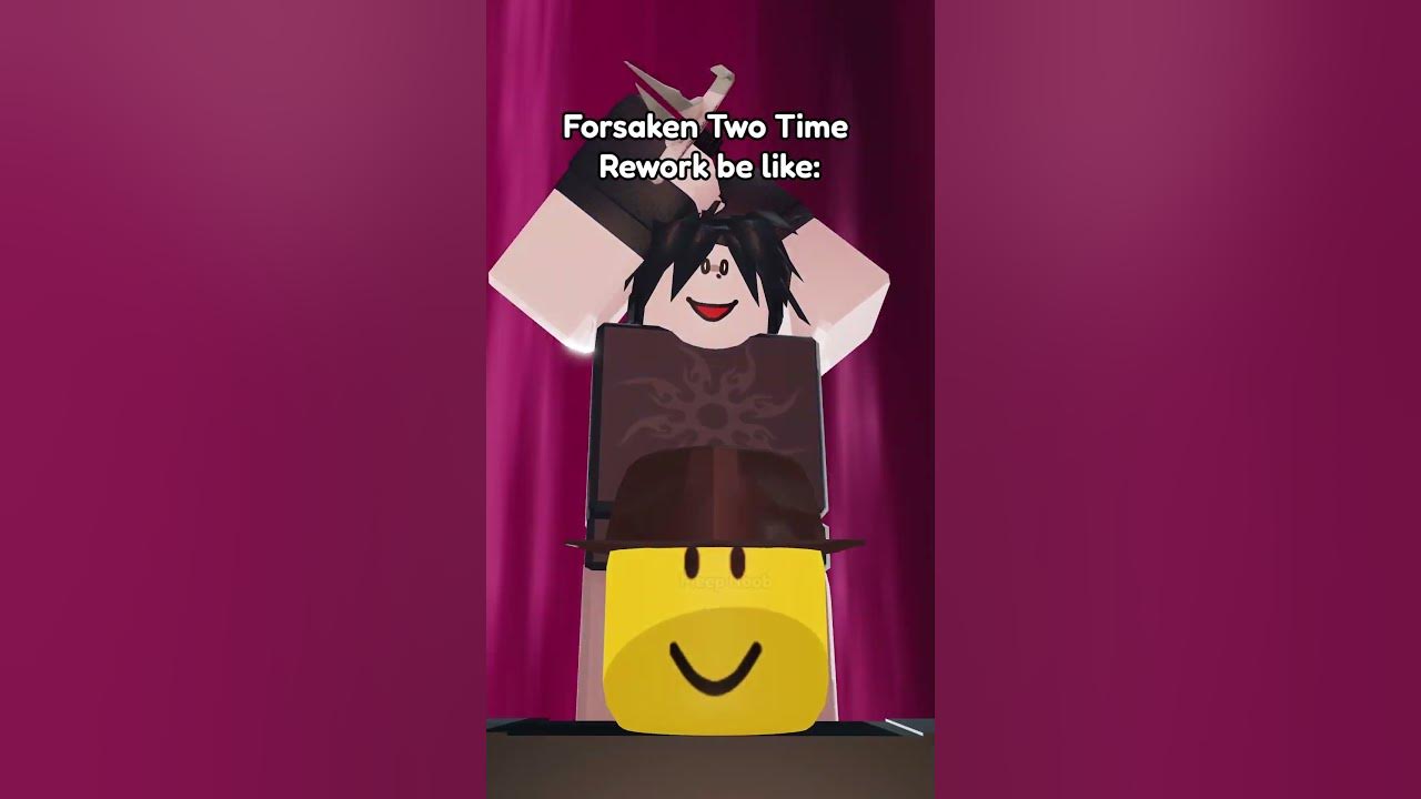 Forsaken Two Time Rework  #meepnoob  #roblox  #robloxanimation