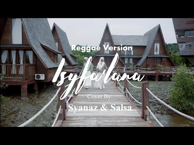 Isyfa'lana cover by Syanaz feat Salsa (Reggae Version) class=