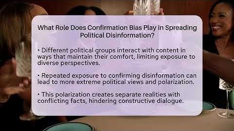 What Role Does Confirmation Bias Play In Spreading Political Disinformation? - Everyday-Networking