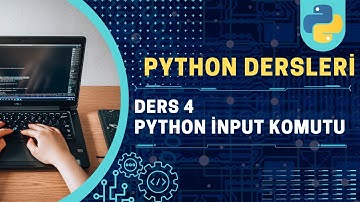 Python dersleri #4: Python kullanıcıdan veri alma nasıl yapılır ? | python input nedir ?