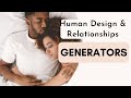 Human Design Generator in Relationships | What They Need | Mini Lesson
