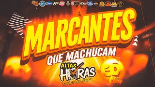 SET MARCANTES - QUE MACHUCAM ( DEPOSITO ALTAS HORAS BARCARENA ) - @RyanMixCDS
