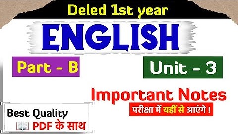 Deled / BSTC 1st year • English Part B - Unit 3 • Important Notes Video • Lokme Studies