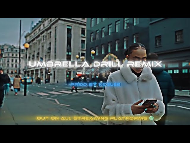 在 YouTube 上观看 UMBRELLA (Official Drill Remix) prod by KC3LEE #drillmusic