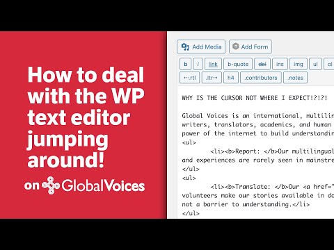 Dealing with the WordPress Text Editor Jumping Around on Global Voices