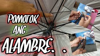 umbrella repair | pomotok Ang Alambre | part-14