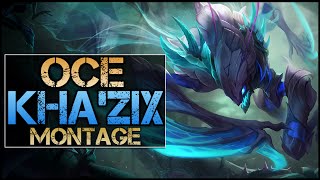 OCE Kha'Zix Montage - Best Kha'Zix Plays