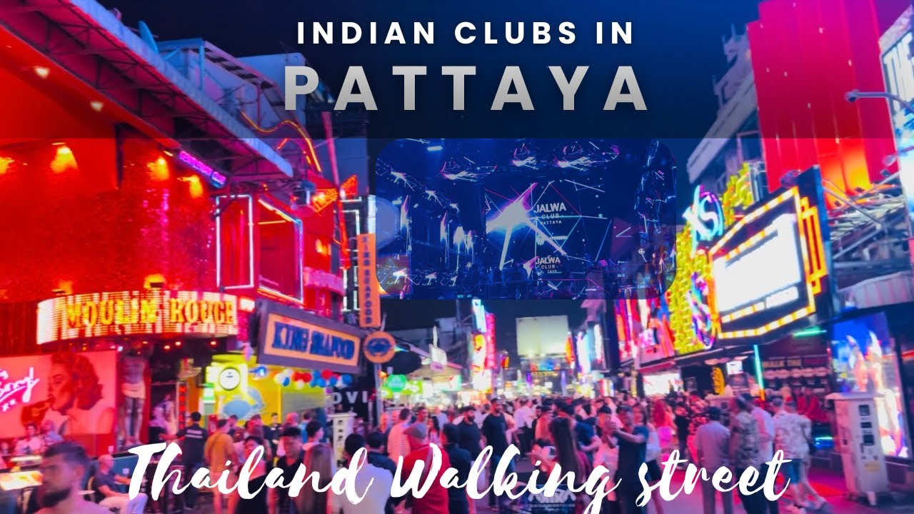 Indian Clubs In Pattaya Thailand || Walking Street || Free Entry In Club 