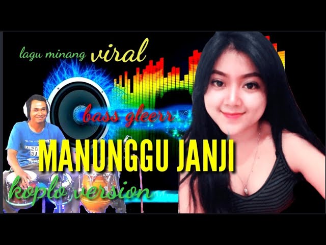 dangdut koplo terbaru 2023 manunggu janji lagu Minang terbaru class=