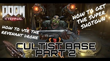Doom Eternal - Part 5 | Revenant Drone and Super Shotgun Guide | Cultist Base Part 2 | No Commentary