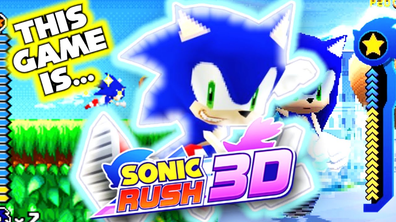 Sonic Rush 3D IS AMAZING!