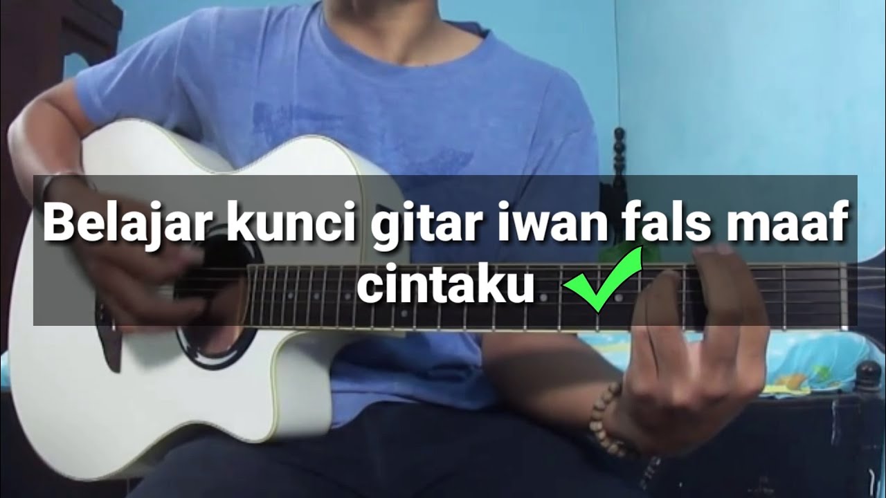 Belajar gitar | kunci gitar( Iwan Fals Maaf Cintaku ) - YouTube