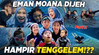 EMAN, MOANA, AND DIJEH ALMOST DROWNED IN THE DEEP POOL..!!