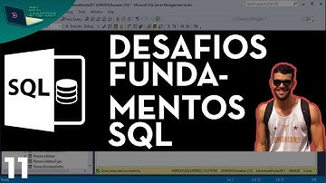 SQL AULA 11  - DESAFIOS FUNDAMENTOS SQL