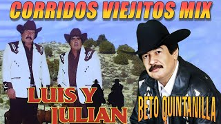 Beto Quintanilla vs Luis y Julian 20 Mejores Exitos 🤠🔥 Puros Corridos Viejitos Mix by CORRIDOS VIEJITOS MIX 12,284 views 8 days ago 1 hour, 18 minutes