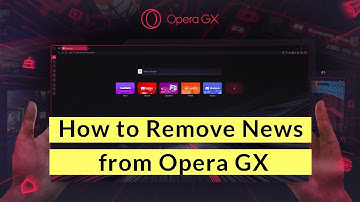 How to Remove News from Opera GX Home Page?