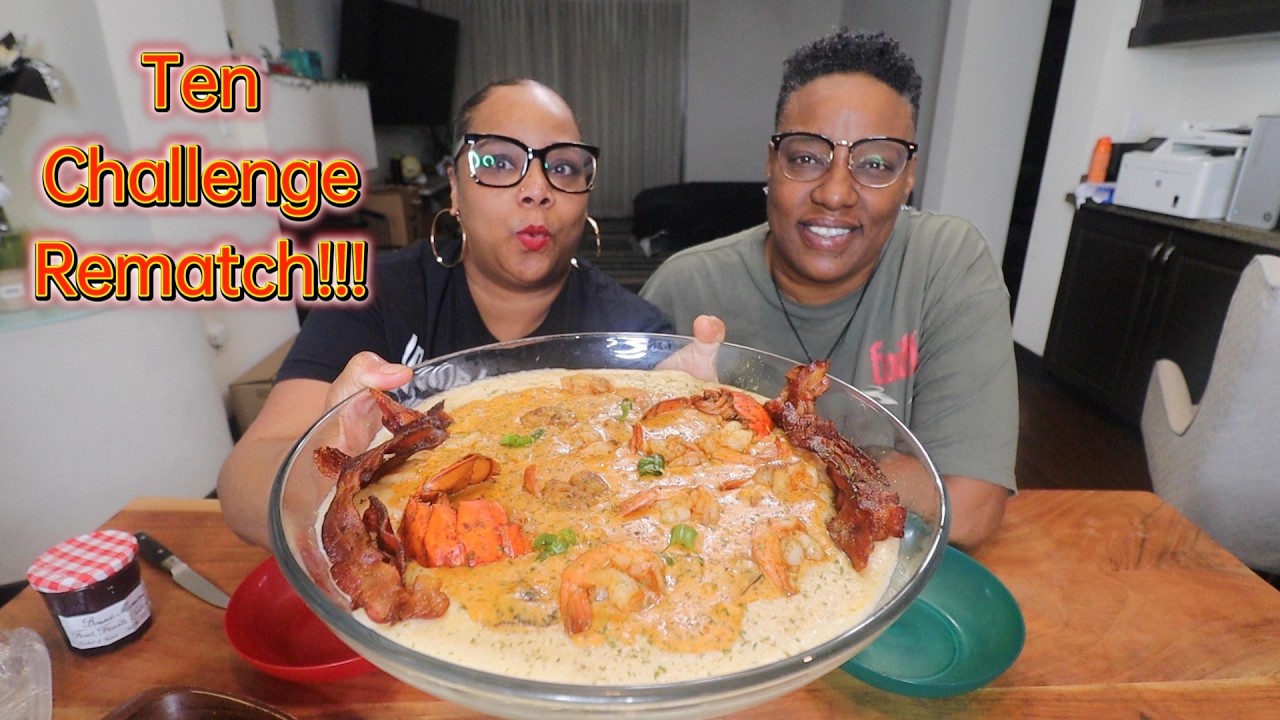 HOMEMADE LOADED SEAFOOD GRITS FOR MY BABY + HILARIOUS TEN CHALLENGE REMATCH!