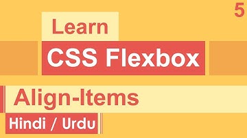 CSS Flexbox  Align-Items Tutorial in Hindi / Urdu