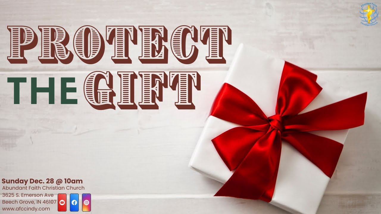 "Protect The Gift" // Reimagining CHRISTmas p. 4 // Pastor J. Bartlett // 12.28.2025