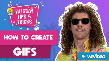 How to create GIFs in WeVideo