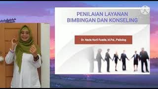 Penilaian Layanan Bimbingan dan Konseling || Dr. Nazia Nuril Fuadia, M.Psi., Psikolog