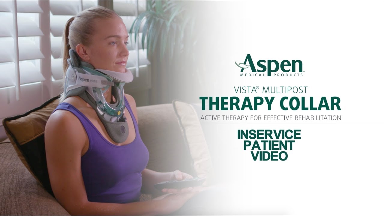 Vista MultiPost Therapy Collar Inservice Patient Video