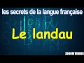 Les secrets de la langue franaise   le landau