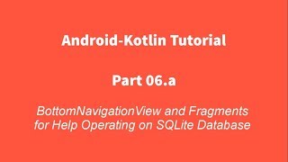 Android Kotlin 06.a : BottomNavigationView and Fragments screenshot 5
