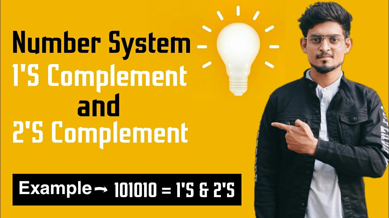 1S Complement and 2S Complement | Binary to 1s and 2s Complement ...