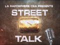 Street talk  pisode 8 les rappeurs producteursfeat black scorpion lasonotv