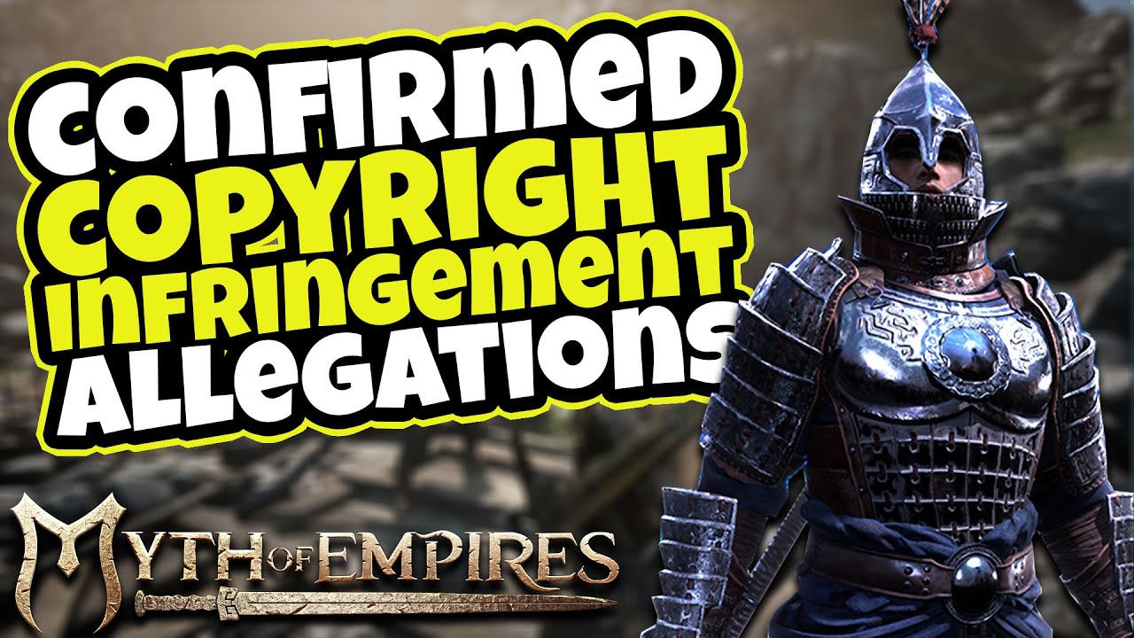 CONFIRMED Copyright Infringement Allegations AGAINST Dev Team: Myth of Empires Survival RPG