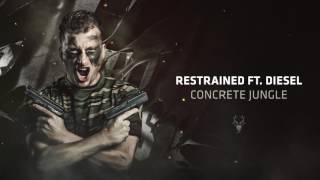 Restrained Ft. Diesel - Concrete Jungle