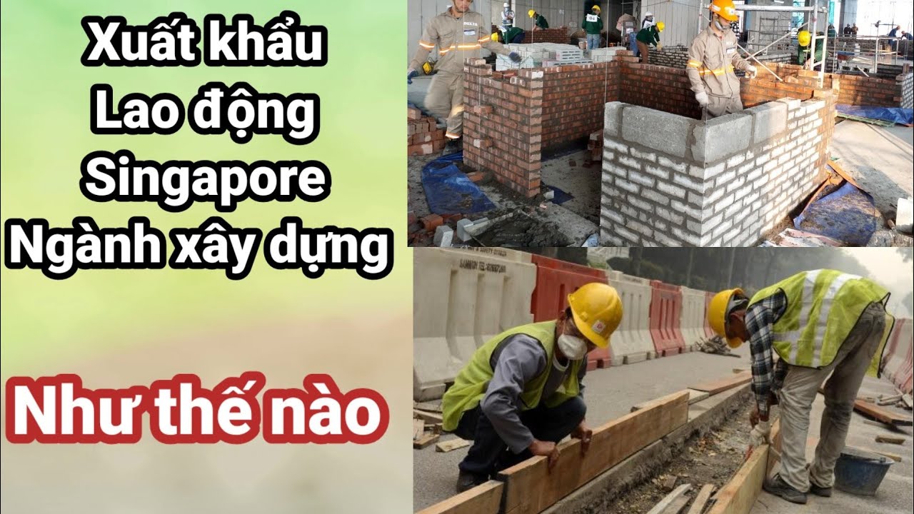 khu mua sắm ở singapore New 2022 Xklđ Singapore, Ngành xây dựng ở Singapore như thế nào, việc làm xây dựng ở Singapore