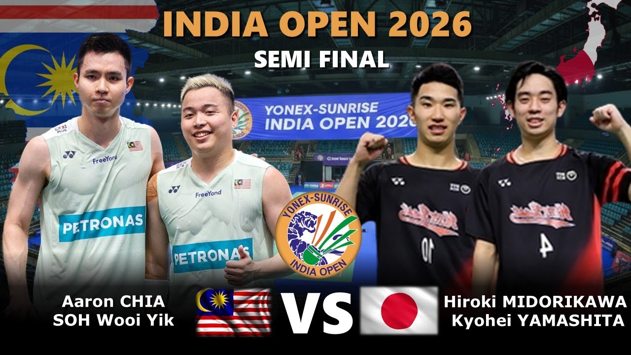 SEMI FINAL‼️Aaron CHIA / SOH Wooi Yik vs Midorikawa / Yamashita | India Open 2026 Badminton