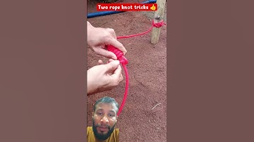 Two rope knot tricks 👍#creative #ideas #diy #tools #knot #hacks #tricks #trending #ytshorts