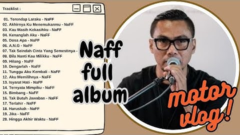 NAFF FULL ALBUM | POP NOSTALGIA 2000AN || Terendap Laraku || Akhirnya Ku Menemukanmu | Kenanglah Aku