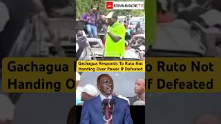 DCP leader Gachagua finally Responds to President Ruto saying he will not handover power in 2027
