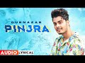 Pinjraa Audio Lyrical Gurnazar Jaani B Praak Tru Makers Latest Punjabi Songs 2021 mp3