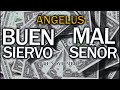 ÁNGELUS. ¿Cómo usar el dinero?.  07 de noviembre.